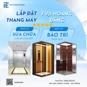 Dịch vụ lắp đặt, sửa chữa và bảo trì thang máy trọn gói Fuji Hoàng Đăng tại Đà Nẵng