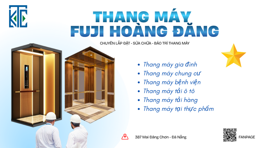 Dịch vụ lắp đặt, sửa chữa và bảo trì các loại thang máy tại Fuji Hoàng Đăng