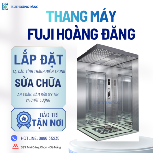 Dịch vụ lắp đặt, sửa chữa và bảo trì thang máy Fuji Hoàng Đăng
