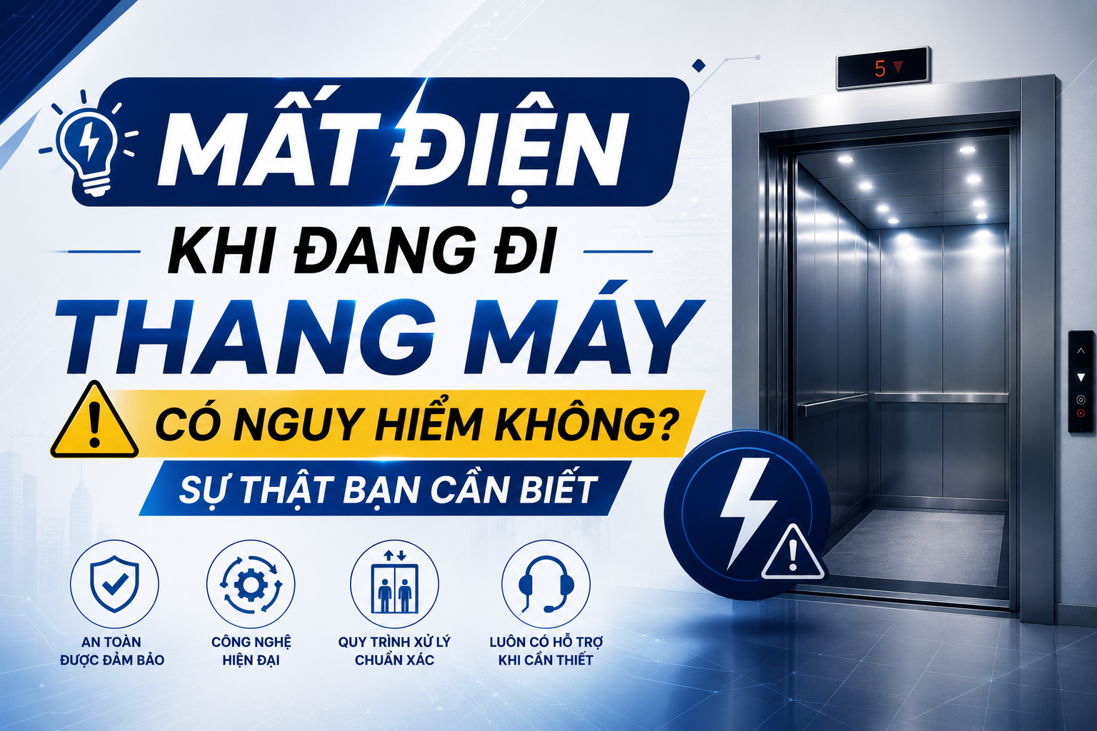 Mất điện khi đang dùng thang máy có nguy hiểm không