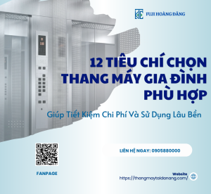 tiêu chí chọn thang máy gia đình phù hợp